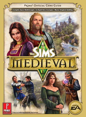 Sims Medieval (UK): Prima's Offical Game Guide (Paperback)