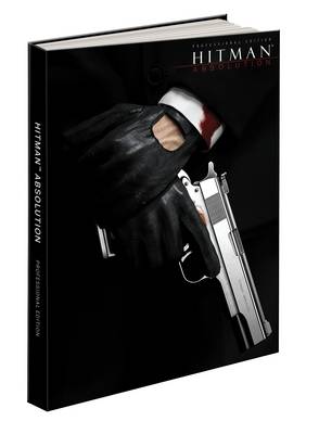 Hitman: Absolution Professional Edition: Prima's Official Game Guide (Paperback)