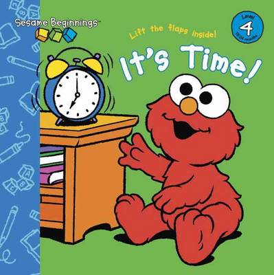 Sesame Beginnings: Sesame Street: It's Time! (Board book)