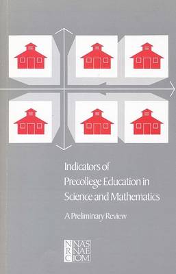 Indicators of Precollege Education in Science and Mathematics: A Preliminary Review (Paperback)