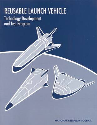 Reusable Launch Vehicle: Technology Development and Test Program (Paperback)