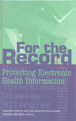For the Record: Protecting Electronic Health Information (Hardback)