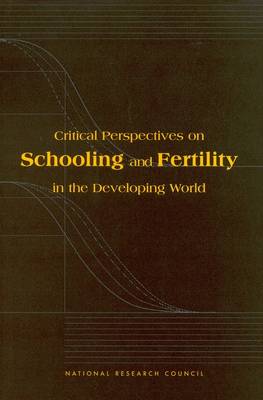 Critical Perspectives on Schooling and Fertility in the Developing World (Paperback)