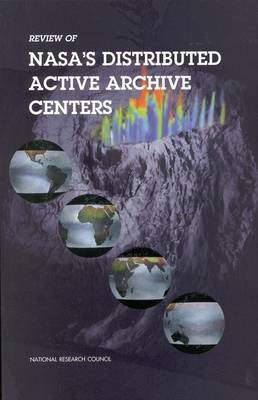 Review of NASA's Distributed Active Archive Centers (Paperback)