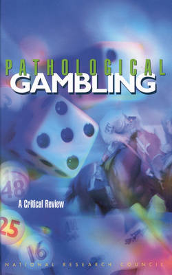 Pathological Gambling: A Critical Review (Hardback)
