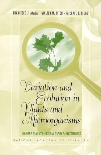 Variation and Evolution in Plants and Microorganisms: Toward a New Synthesis 50 Years After Stebbins (Paperback)