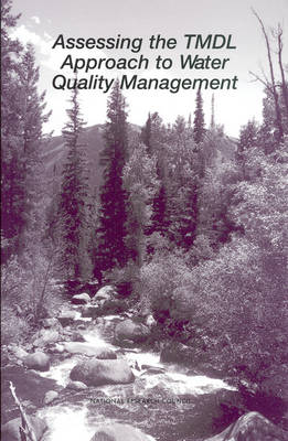 Assessing the TMDL Approach to Water Quality Management (Paperback)