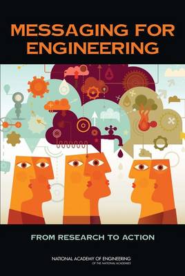 Messaging for Engineering: From Research to Action (Paperback)