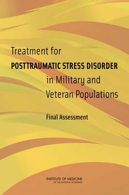 Treatment for Posttraumatic Stress Disorder in Military and Veteran Populations: Final Assessment (Paperback)