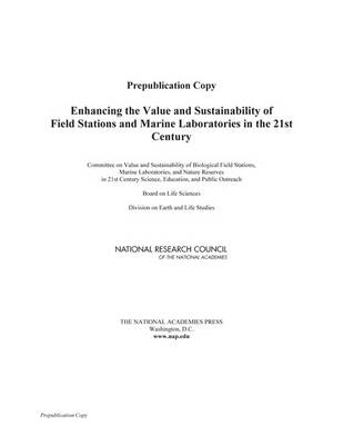 Enhancing the Value and Sustainability of Field Stations and Marine Laboratories in the 21st Century (Paperback)