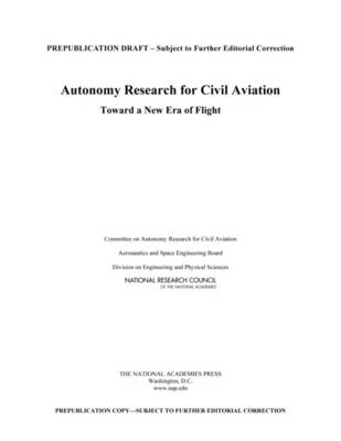 Autonomy Research for Civil Aviation: Toward a New Era of Flight (Paperback)