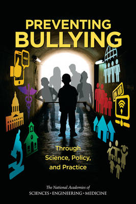 Preventing Bullying Through Science, Policy, and Practice (Paperback)