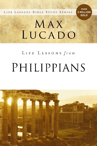 Life Lessons from Philippians: Guide to Joy - Life Lessons (Paperback)