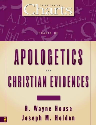 Charts of Apologetics and Christian Evidences - ZondervanCharts (Paperback)
