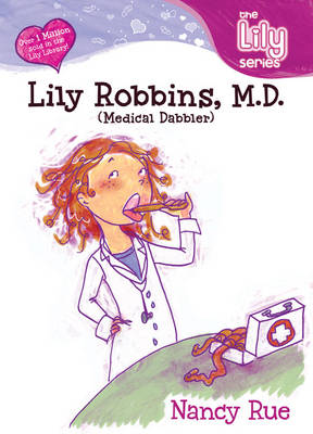 Lily Robbins, M.D.: Medical Dabbler - Lily No. 2 (Paperback)