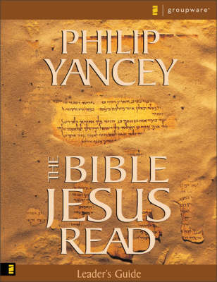 The Bible Jesus Read: Leader's Guide: An 8-session Exploration of the Old Testament (Paperback)