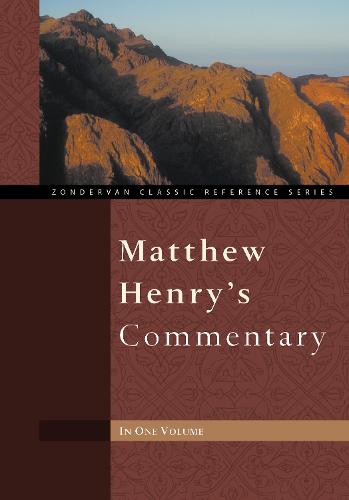 Matthew Henry's Commentary - Zondervan Classic Reference Series (Hardback)
