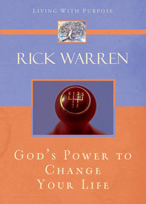 God's Power to Change Your Life - Living with Purpose (Hardback)