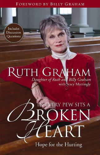 In Every Pew Sits a Broken Heart: Hope for the Hurting (Paperback)