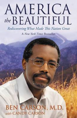 America the Beautiful: Rediscovering What Made This Nation Great (Paperback)