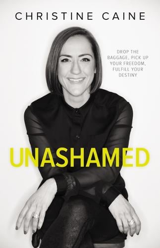 Unashamed: Drop the Baggage, Pick up Your Freedom, Fulfill Your Destiny (Paperback)