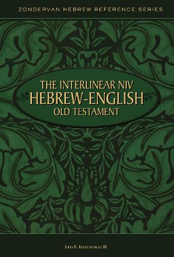 The Interlinear NIV Hebrew-English Old Testament - Zondervan Hebrew Reference Series (Hardback)