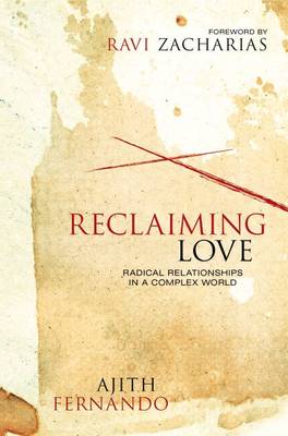 Reclaiming Love: Radical Relationships in a Complex World (Hardback)