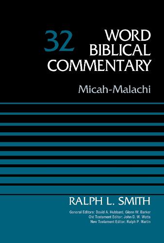Micah-Malachi, Volume 32 - Word Biblical Commentary (Hardback)