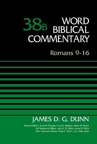 Romans 9-16, Volume 38B - Word Biblical Commentary (Hardback)