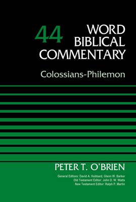 Colossians-Philemon: Volume 44 - Word Biblical Commentary (Hardback)
