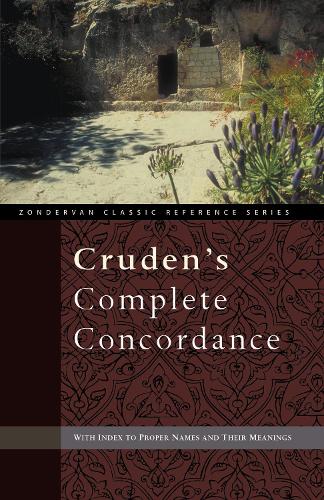 Cruden's Complete Concordance - Zondervan Classic Reference Series (Paperback)