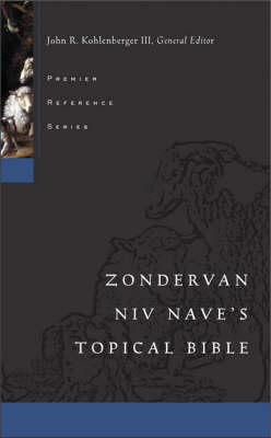 Zondervan NIV Nave's Topical Bible - Premier Reference Series (Hardback)