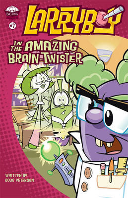 Larryboy in the Amazing Brain-twister - Big Idea Books/Larryboy No. 7 (Paperback)