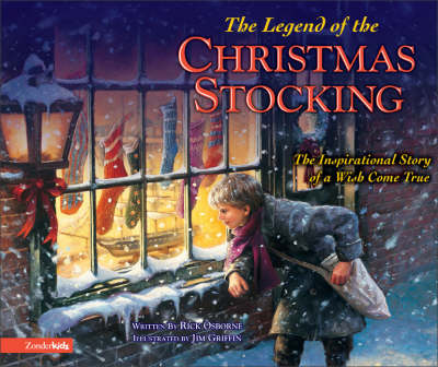 The Legend of the Christmas Stocking: An Inspirational Story of a Wish Come True (Hardback)