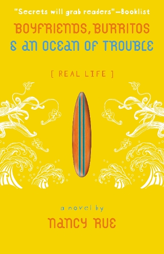 Boyfriends, Burritos and an Ocean of Trouble - Real Life 2 (Paperback)
