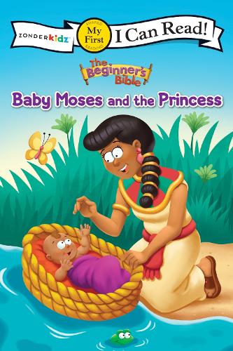 The Beginner's Bible Baby Moses and the Princess - I Can Read! / The Beginner's Bible (Paperback)