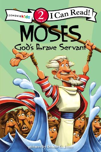 Moses, God's Brave Servant: Biblical Values - I Can Read! / Dennis Jones Series (Paperback)