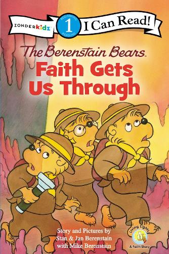 The Berenstain Bears, Faith Gets Us Through - I Can Read! / Berenstain Bears / Living Lights (Paperback)