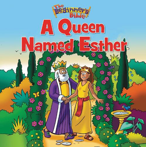 The Beginner's Bible A Queen Named Esther - The Beginner's Bible (Paperback)