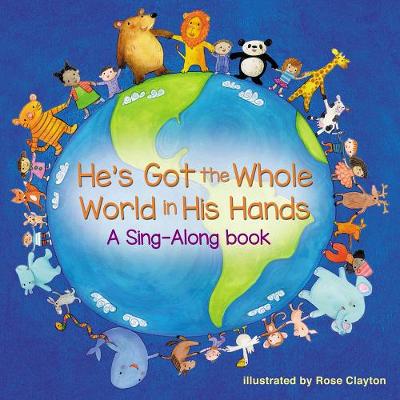 He's Got the Whole World in His Hands - A Sing-Along Book (Board book)