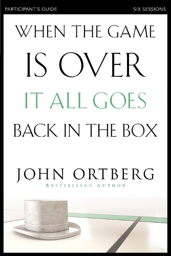 When the Game Is Over, It All Goes Back in the Box Participant's Guide (Paperback)