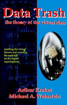 Data Trash: The Theory of Virtual Class - Culturetexts 0001 (Paperback)