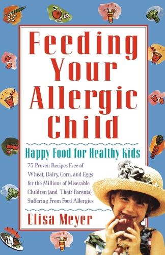 Feeding Your Allergic Child (Paperback)