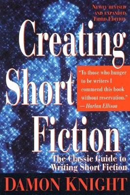 Creating Short Fiction (Paperback)