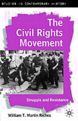 The Civil Rights Movement: Struggle and Resistance (Paperback)