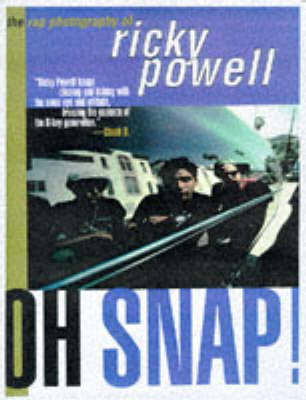 Oh Snap!: Rap Photography of Ricky Powell (Paperback)