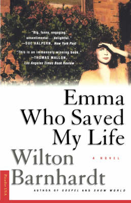Emma Who Saved My Life By Wilton Barnhardt Waterstones