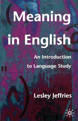 Meaning in English: An Introduction to Language Study (Paperback)