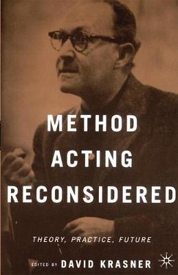 Method Acting Reconsidered: Theory, Practice, Future (Paperback)