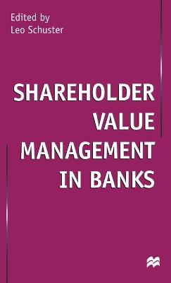 Shareholder Value Management in Banks (Hardback)